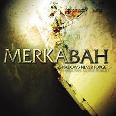 Merkabah (CAN) : Shadows Never Forget